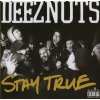 CD Deez Nuts - STAY TRUE CD Deez Nuts - STAY TRUE
