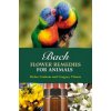 Bach Flower Remedies for Animals Bach Flower Remedies for Animals