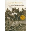 La canción de Mbama : una historia africana (Javier Reverte)(Brožovaná) La canción de Mbama : una historia africana (Javier Reverte)(Brožovaná)