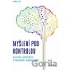 Myšlení pod kontrolou - Radka Loja Myšlení pod kontrolou - Radka Loja