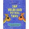 Jak velbloud potkal ťavu - Mária Nerádová Jak velbloud potkal ťavu - Mária Nerádová