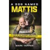 A Dog Named Mattis A Dog Named Mattis