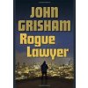 Rogue Lawyer - John Grisham, Doubleday Rogue Lawyer - John Grisham, Doubleday