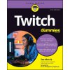 Twitch For Dummies, 2nd Edition (Morris,Tee)(Brožovaná) Twitch For Dummies, 2nd Edition (Morris,Tee)(Brožovaná)