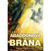 Abaddonova brána - Corey James S. A. Abaddonova brána - Corey James S. A.