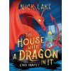 The House With a Dragon in It - Nick Lake The House With a Dragon in It - Nick Lake