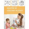 Naučím se všechny hlásky - Zorka Vítková Naučím se všechny hlásky - Zorka Vítková