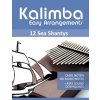 Kalimba Easy Arrangements - 12 Sea Shantys - Ohne Noten - No Music Notes + MP3 Sound Downloads Kalimba Easy Arrangements - 12 Sea Shantys - Ohne Noten - No Music Notes + MP3 Sound Downloads
