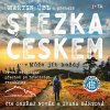 Stezka Českem - Martin Úbl Stezka Českem - Martin Úbl