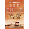 Killing Floor - Lee Child Killing Floor - Lee Child