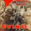 Michael´s Uncle: Svině! - Vinyl (LP) Michael´s Uncle: Svině! - Vinyl (LP)