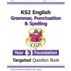 New KS2 English Year 3 Foundation Grammar, Punctuation & Spelling Targeted Question Book w/ Answers (CGP Books)(Brožovaná) New KS2 English Year 3 Foundation Grammar, Punctuation & Spelling Targeted Question Book w/ Answers (CGP Books)(Brožovaná)