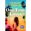One True Loves - Taylor Jenkins Reidová One True Loves - Taylor Jenkins Reidová