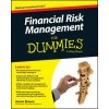 Financial Risk Management For Dummies Financial Risk Management For Dummies