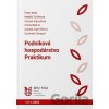 Podnikové hospodárstvo - Praktikum - Peter Bielik Podnikové hospodárstvo - Praktikum - Peter Bielik