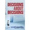 Decisions about Decisions - Cass R. Sunstein Decisions about Decisions - Cass R. Sunstein