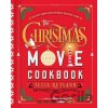 The Christmas Movie Cookbook - Julia Rutland The Christmas Movie Cookbook - Julia Rutland