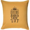 Queens are born in 1975 - Vankúš 50x50 - 50x50 - Iba poťah ( Zlatožltá ) Queens are born in 1975 - Vankúš 50x50 - 50x50 - Iba poťah ( Zlatožltá )