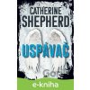 E-kniha Uspávač - Catherine Shepherd E-kniha Uspávač - Catherine Shepherd