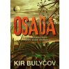 Osada - Kir Bulyčov Osada - Kir Bulyčov