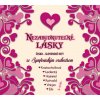CD Výberovka - Nezabudnuteľné Lásky Česko - Slovenské Hity so Symfonickým Orchestrom CD Výberovka - Nezabudnuteľné Lásky Česko - Slovenské Hity so Symfonickým Orchestrom