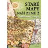 Staré mapy naší země 2 - Müllerovy mapy - Zdeněk Kučera Staré mapy naší země 2 - Müllerovy mapy - Zdeněk Kučera