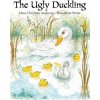 Ugly Duckling (Bernadette Watts,Hans Christian Andersen)(Brožovaná) Ugly Duckling (Bernadette Watts,Hans Christian Andersen)(Brožovaná)