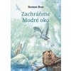Zachráňme Modré oko - Roman Brat Zachráňme Modré oko - Roman Brat