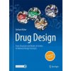 Drug Design - From Structure and Mode-of-Action to Rational Design Concepts Drug Design - From Structure and Mode-of-Action to Rational Design Concepts