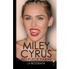 Miley Cyrus No Puede Para la biografia/ Miley Cyrus the Biography Miley Cyrus No Puede Para la biografia/ Miley Cyrus the Biography
