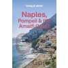 Lonely Planet Naples, Pompeii & the Amalfi Coast - Lonely Planet Lonely Planet Naples, Pompeii & the Amalfi Coast - Lonely Planet
