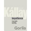 Impatience - Karol Kállay Impatience - Karol Kállay