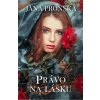 Právo na lásku - Pronská Jana Právo na lásku - Pronská Jana