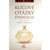 Klíčové otázky evangelia - Meditace Klíčové otázky evangelia - Meditace