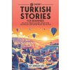 69 Short Turkish Stories for Beginners 69 Short Turkish Stories for Beginners