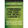 How to Survive the End of the World As We Know It (James Wesley Rawles)() How to Survive the End of the World As We Know It (James Wesley Rawles)()