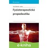 E-kniha Fyzioterapeutická propedeutika - Navrátil Leoš a kolektiv E-kniha Fyzioterapeutická propedeutika - Navrátil Leoš a kolektiv