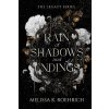 Rain of Shadows and Endings Rain of Shadows and Endings