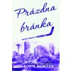 Prázdna bránka - Teagan Hunter Prázdna bránka - Teagan Hunter