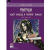Omaľovánky Naučte sa kresliť Manga: Svet hrôzy a temné mágie (978-80-7413-000-7) Omaľovánky Naučte sa kresliť Manga: Svet hrôzy a temné mágie (978-80-7413-000-7)