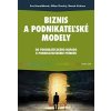 Biznis a podnikateľské modely - Eva Hanuláková; Milan Oreský; Marek Kukura Biznis a podnikateľské modely - Eva Hanuláková; Milan Oreský; Marek Kukura