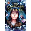 The Yomigaeri Tunnel - Kelly Murashige The Yomigaeri Tunnel - Kelly Murashige