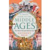 A Travel Guide to the Middle Ages: The World Through Medieval Eyes (Anthony Bale)(Pevná) A Travel Guide to the Middle Ages: The World Through Medieval Eyes (Anthony Bale)(Pevná)