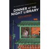 Dinner at the Night Library