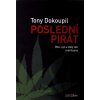 Poslední pirát, Tony Dokoupil, 2015 Poslední pirát, Tony Dokoupil, 2015