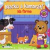 Macko a kamaráti – Na farme Macko a kamaráti – Na farme