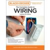 Black & Decker The Complete Guide to Wiring Updated 9th Edition (E09)(Brožovaná) Black & Decker The Complete Guide to Wiring Updated 9th Edition (E09)(Brožovaná)