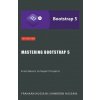 Mastering Bootstrap 5 (Frahaan Hussain)(Brožovaná) Mastering Bootstrap 5 (Frahaan Hussain)(Brožovaná)