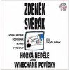 Zdeněk Svěrák - Horká neděle aneb Vynechané povídky Zdeněk Svěrák - Horká neděle aneb Vynechané povídky