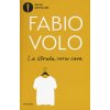 La strada verso casa (Fabio Volo)(Brožovaná) La strada verso casa (Fabio Volo)(Brožovaná)